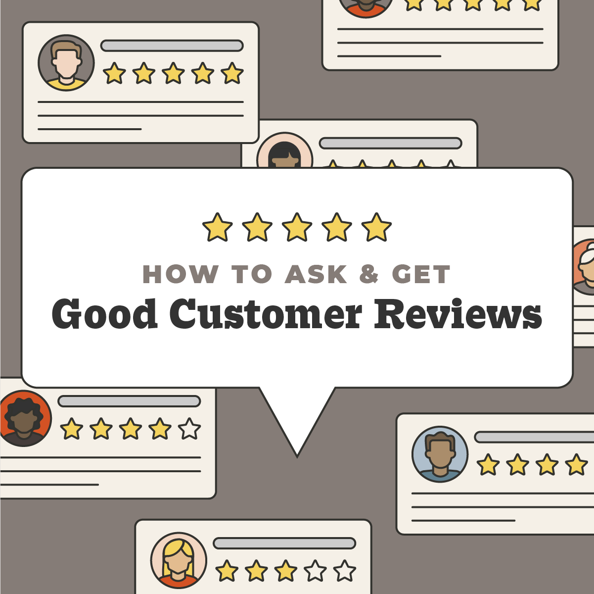 A Guide to Asking & Getting Good Customer Reviews