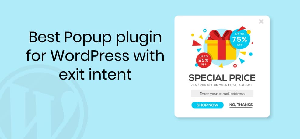 10 Best Exit Intent Popup Plugins for WordPress