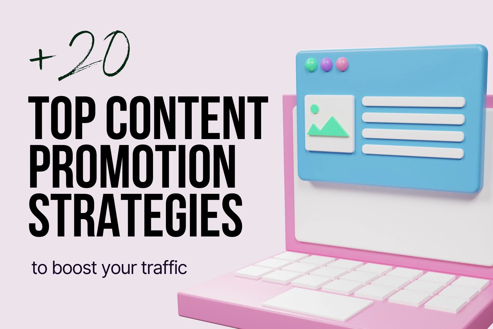 20+ Top Content Promotion Strategies to Boost Your Traffic