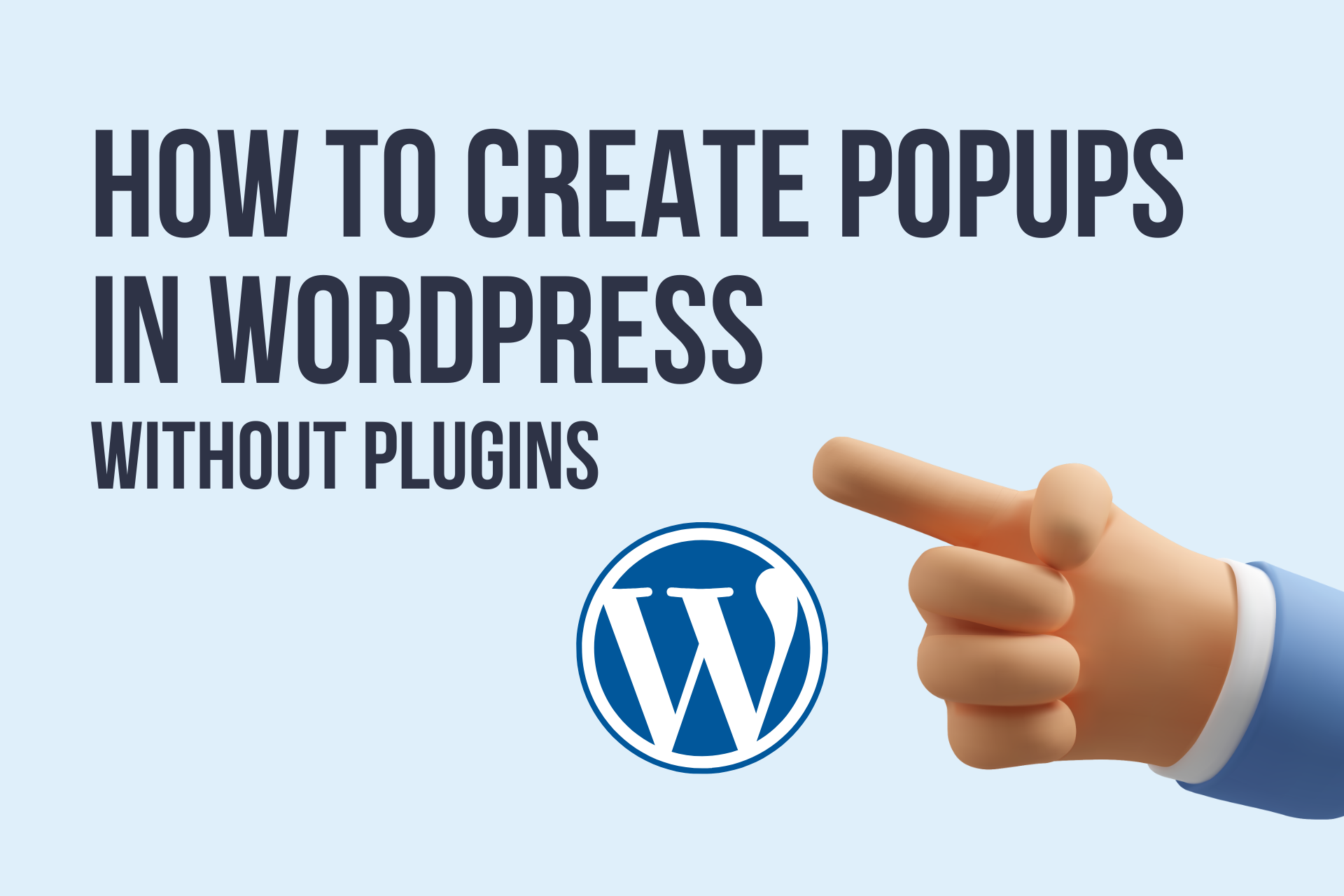 How to Create Popup in WordPress Without Plugin?